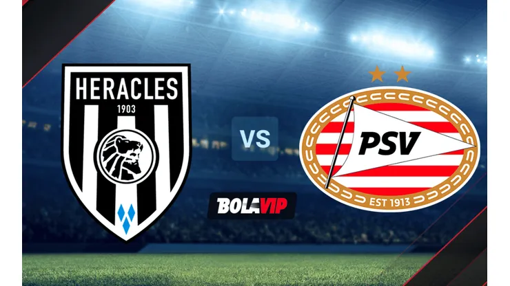 Cómo ver Heracles vs. PSV EN VIVO por la Eredivisie