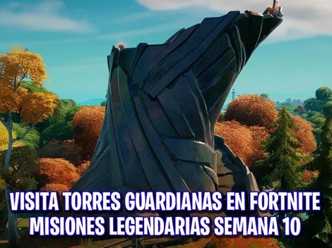 Dónde están las Torres Guardianas en Fortnite