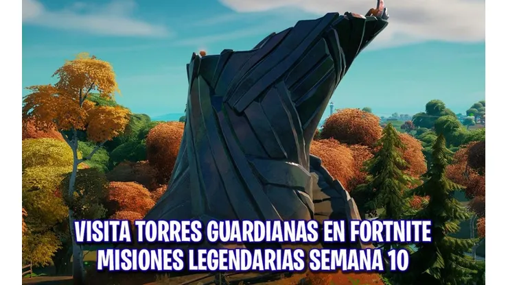 Dónde están las Torres Guardianas en Fortnite
