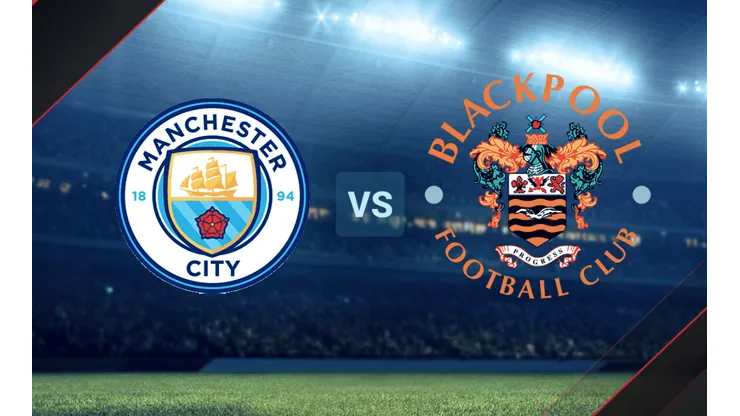 HOY EN VIVO | Manchester City vs. Blackpool por un amistoso.