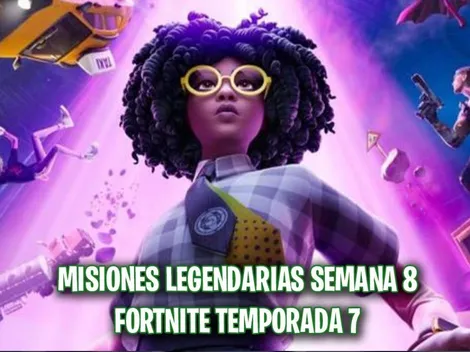 Guía de todas las Misiones Legendarias de la Semana 8 en Fortnite