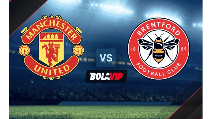 A qué hora juegan Manchester United vs. Brentford por un amistoso
