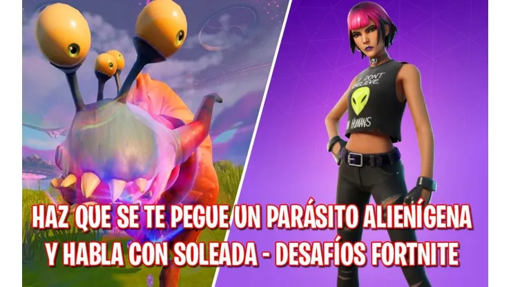 Fortnite: Cómo hacer que se te pegue un Parásito Alienígena y hablar con Soleada