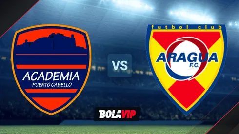 Academia Puerto Cabello y Aragua se enfrentarán por la Liga Futve.