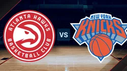 Atlanta Hawks vs New York Knicks