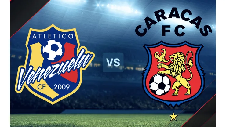 Atlético Venezuela vs Caracas FC por el Derby