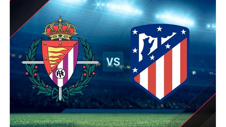 Real Valladolid vs Atlético Madrid por la última fecha de La Liga.