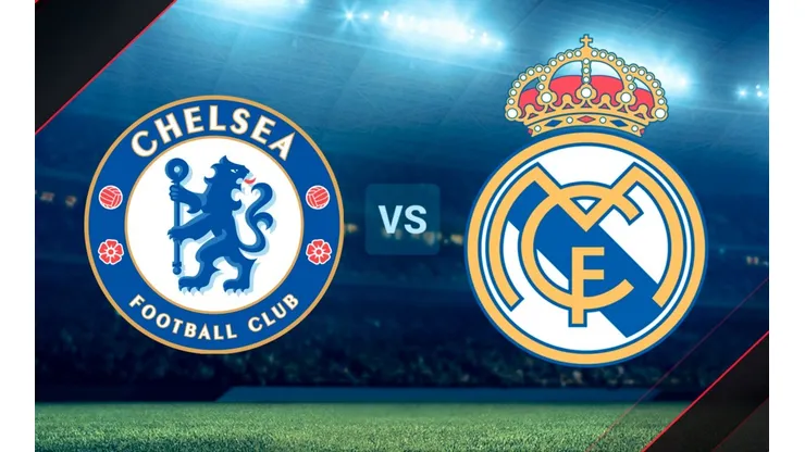 Chelsea vs. Real Madrid por las semifinales de la UEFA Champions League