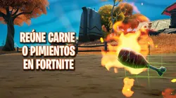 Como y donde conseguir carne o pimientos en Fortnite