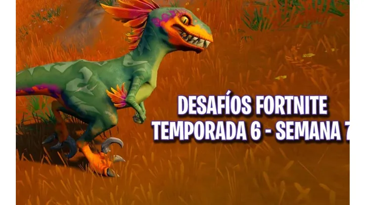 Todos los desafíos de la Semana 7 de Fortnite Capítulo 2 Temporada 6