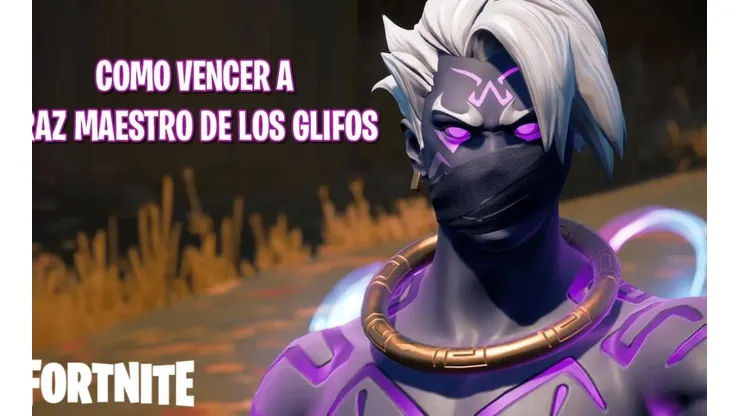 Fortnite: Cómo derrotar a Raz Maestro de los glifos y conseguir el Artefacto de La Aguja