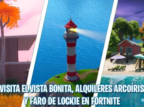 Fortnite: Visita Vista Bonita, Alquileres Arcoiris y el Faro de Lockie