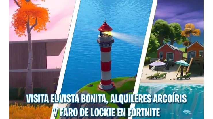Fortnite: Visita Vista Bonita, Alquileres Arcoiris y el Faro de Lockie