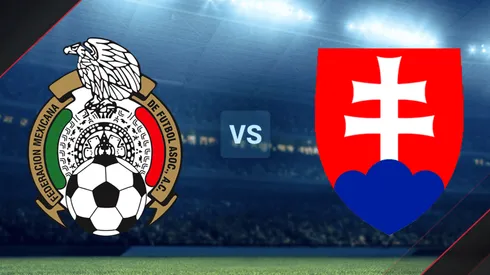 México vs. Eslovaquia