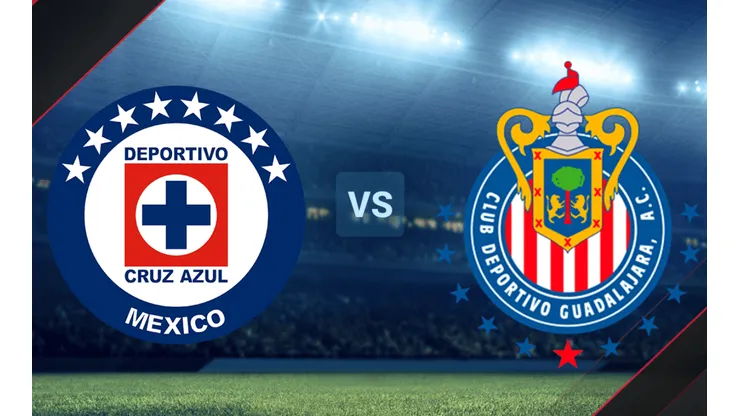 Cruz Azul vs. Chivas Guadalajara