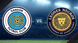 Cancún FC vs. Leones Negros por la Liga de Expansión MX.