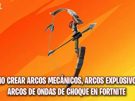 Como fabricar un arco mecánico, uno explosivo y uno de ondas de choque mecánicas en Fortnite