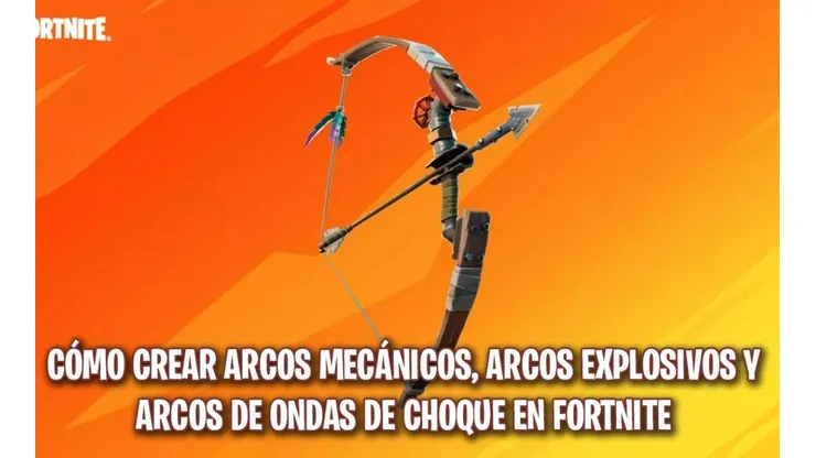 Como fabricar un arco mecánico, uno explosivo y uno de ondas de choque mecánicas en Fortnite