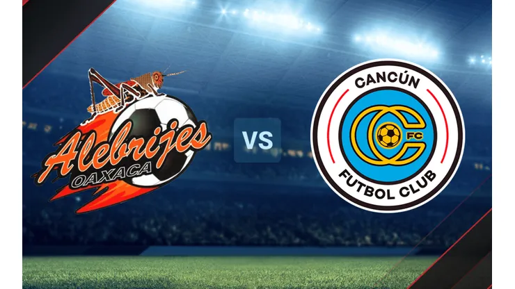Alebrijes de Oaxaca vs. Cancún FC por la Liga de Expansión MX.