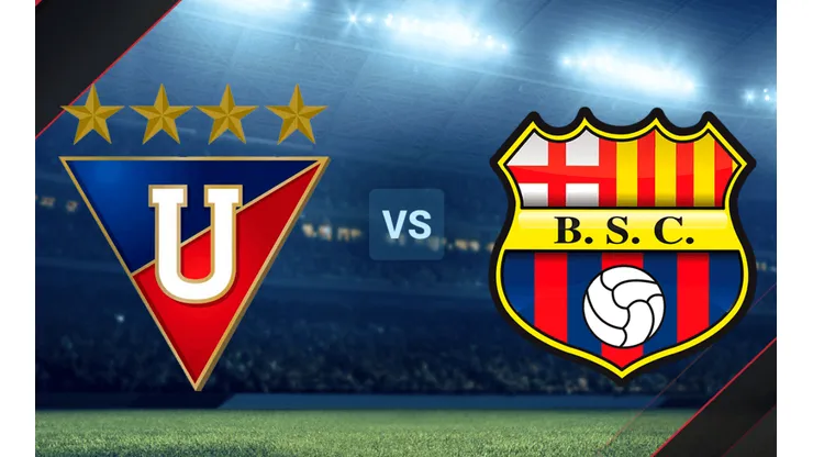 Liga de Quito vs. Barcelona SC