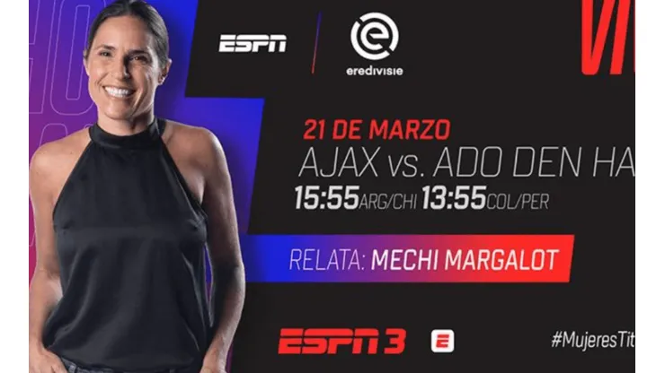 Cambios en ESPN: Mechi Margalot relatará la liga de Holanda