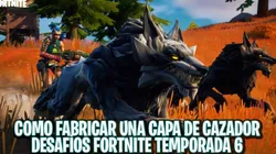 Como fabricar una capa de cazador en Fortnite - Desafíos Semanales