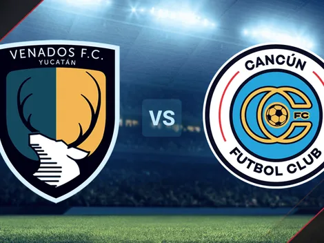 Qué canal transmite Venados de Yucatán vs. Cancún FC por la Liga de Expansión MX
