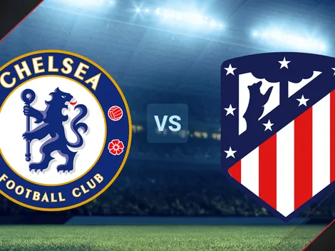 Chelsea vs. Atlético de Madrid: fecha, hora y canal de TV para ver EN VIVO el duelo por Champions League
