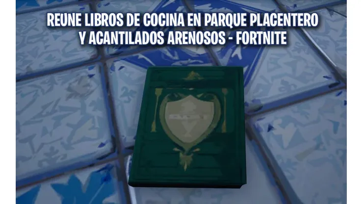 Fortnite | Cómo encontrar los libros de recetas en Parque Placentero y Acantilados Arenosos