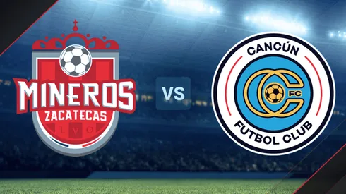 Mineros de Zacatecas vs. Cancún FC por la Liga de Expansión.