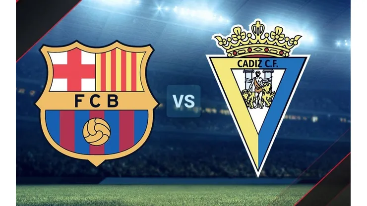 Barcelona vs Cádiz: ¿cuándo, a qué hora y en qué canal ver EN DIRECTO el duelo por LaLiga?