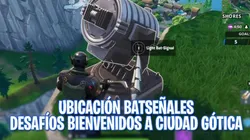 ¿Dónde están las Batseñales? - Desafíos Bienvenidos a Ciudad Gótica de Fortnite x Batman