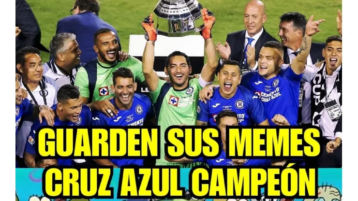 ¡Cruz Azul es Campeón y los memes no lo pueden creer!