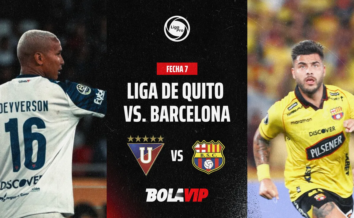EN VIVO Y GRATIS Liga de Quito vs. Barcelona SC por la fecha 7 de LigaPro