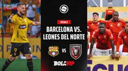 EN VIVO Y GRATIS Barcelona vs. Leones del Norte por la fecha 8 LigaPro 2026