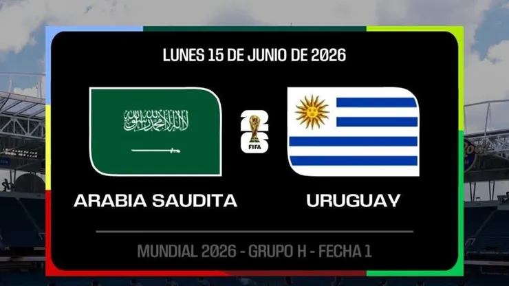 Arabia Saudita vs. Uruguay por el Mundial 2026.
