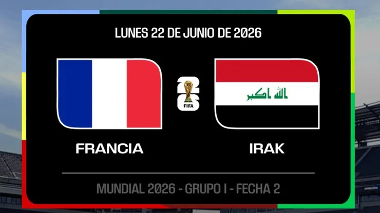 Francia vs. Irak por el Mundial 2026.