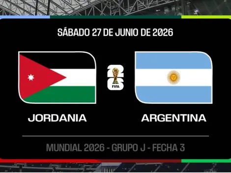 Dónde ver EN VIVO Jordania vs. Argentina por el Mundial 2026: canales de TV y streaming