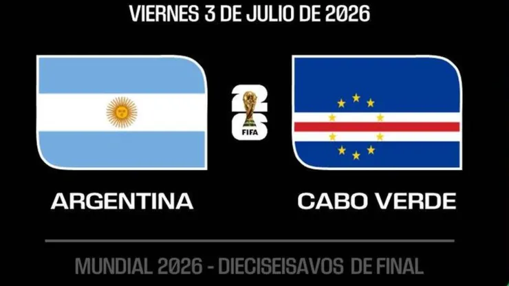Argentina y Cabo Verde este viernes por los dieciseisavos de final del Mundial 2026.