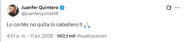 Mensaje de Quintero. (Foto: X 7 @juanferquinte10)
