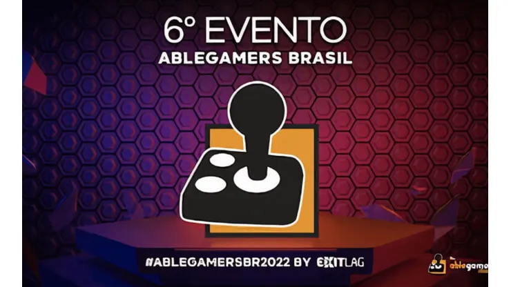 AbleGamersBR 2022 by ExitLag acontece em 24 de setembro