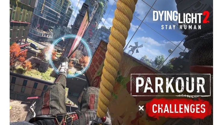 Dying Light 2 Stay Human recebe os novos desafios de parkour