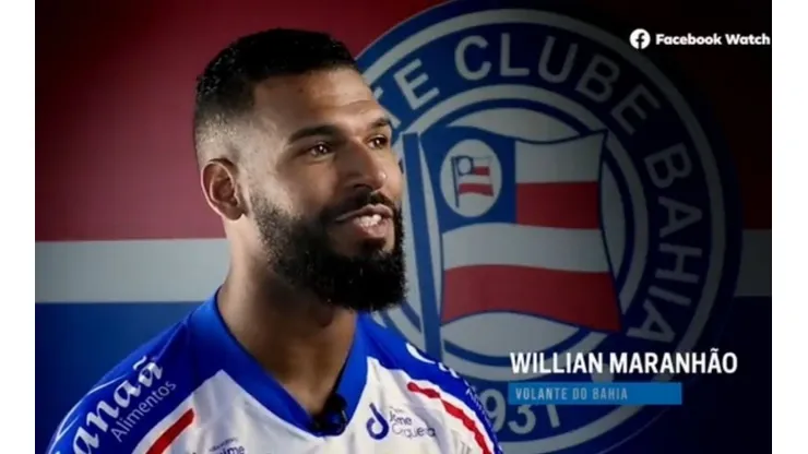 Foto: Reprodução Bahia EC/Facebook Watch | Willian Maranhão explica escolha pelo Bahia