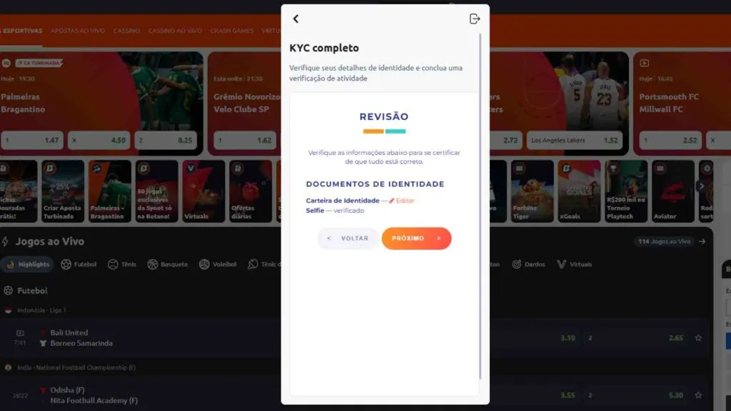 Após a confirmação, a Betano vai processar as informações e confirmar a sua identidade.