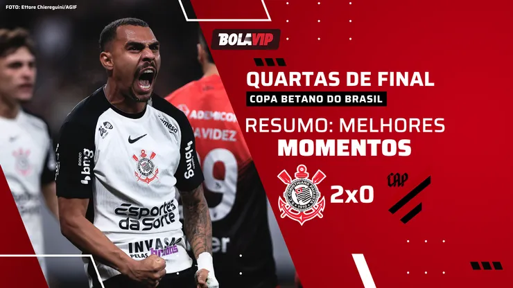 Corinthians volta a vencer o Athletico-PR na Copa Betano do Brasil e se classifica às semifinais. Foto: Ettore Chiereguini/AGIF