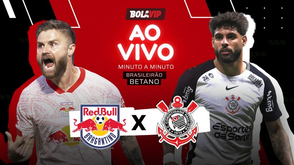 Bragantino x Corinthians foi transmitido ao vivo pelo Bolavip Brasil. Fotos: Diego Reis/AGIF e Marcello Zambrana/AGIF