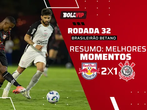 Corinthians perde para o Bragantino por 2 a 1 pelo Brasileirão Betano