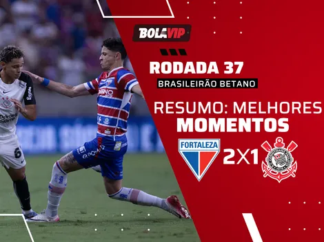 Fortaleza bate o Corinthians por 2 a 1 pelo Brasileirão Betano