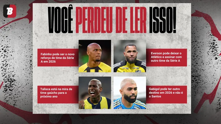 Movimentações da semana. Foto: Gilson Lobo/Jota Erre/AGIF; Fran Santiago/Ahmad Mora/Getty Images
