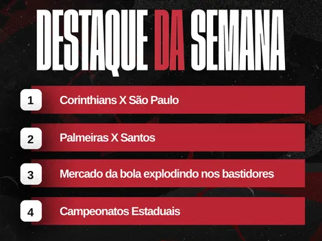 Agenda da semana: Estaduais, Majestoso, Clássico da Saudade e mercado